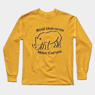 Real Unicorns Have Curves Long Sleeve T-Shirt